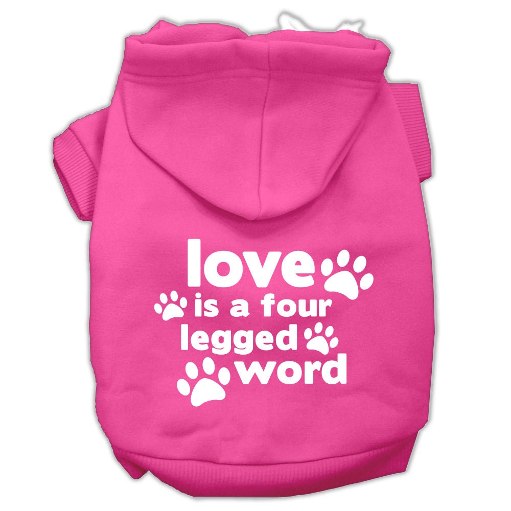 Pet Dog & Cat Hoodie Screen Printed, "Love Is A Four Legged Word"
